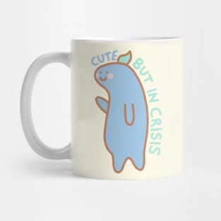 Cute, but In Crisis Mug